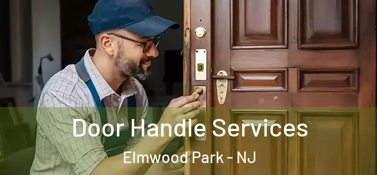 Door Handle Services Elmwood Park - NJ
