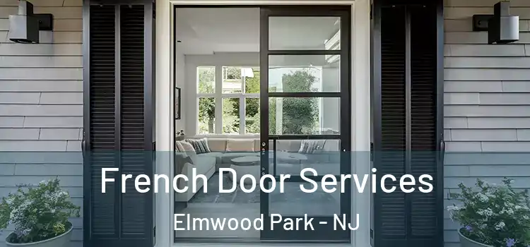 French Door Services Elmwood Park - NJ