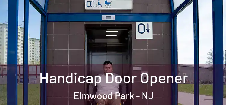 Handicap Door Opener Elmwood Park - NJ