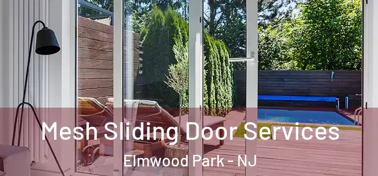 Mesh Sliding Door Services Elmwood Park - NJ